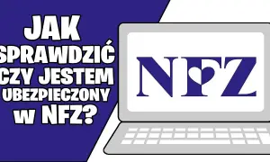 Czy jestem ubezpieczony w NFZ? Sprawdź swój status zdrowotny teraz