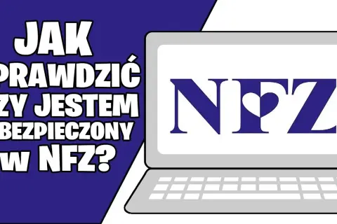Czy jestem ubezpieczony w NFZ? Sprawdź swój status zdrowotny teraz