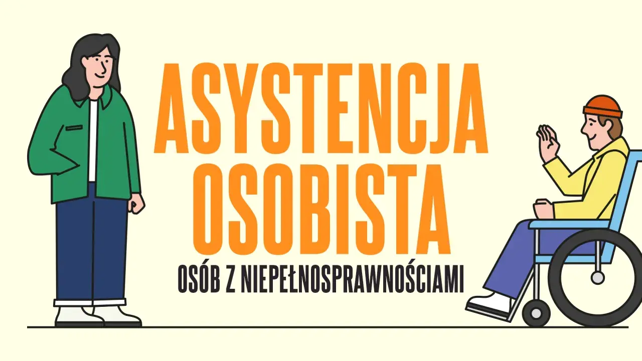 Osoba w wózku inwalidzkim macha do asystenta osoby niepełnosprawnej. Napis: "Asystencja osobista osób z niepełnosprawnościami".